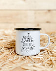 Emaille-Tasse "Barn to be best friends"