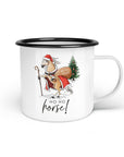 Emaille-Tasse "Ho Ho Horse"