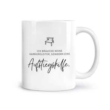 Tasse "Aufstiegshilfe"