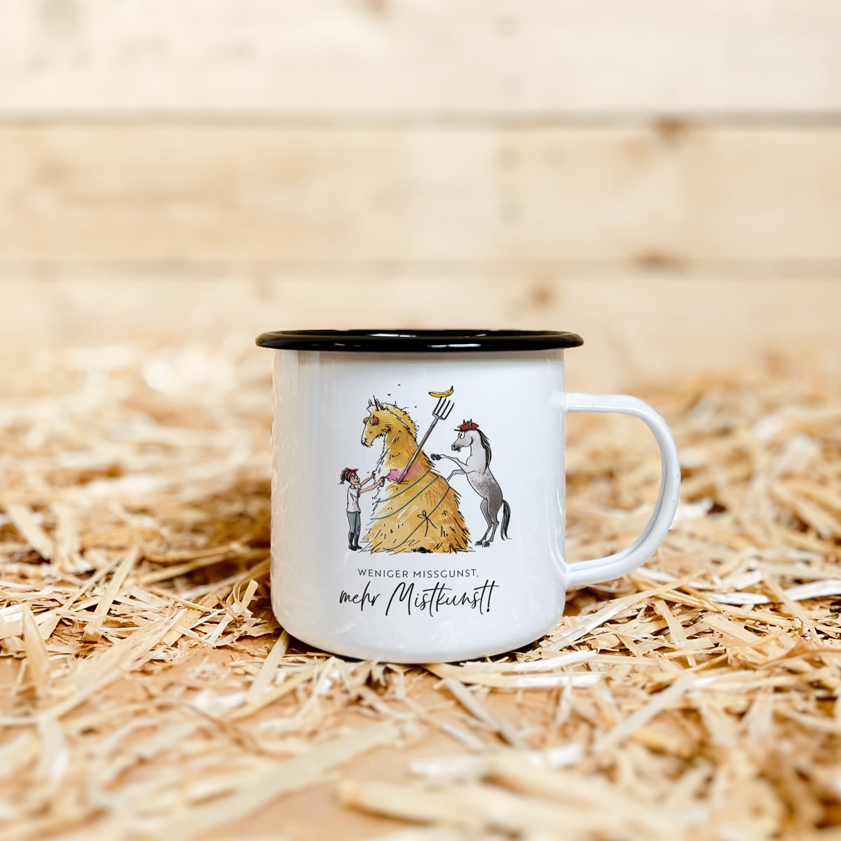 Emaille-Tasse "Weniger Missgunst, mehr Mistkunst"