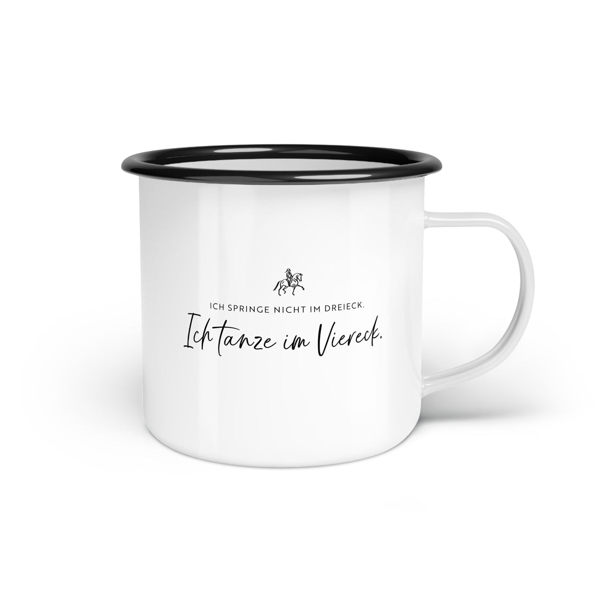 Emaille-Tasse "Ich tanze im Viereck"